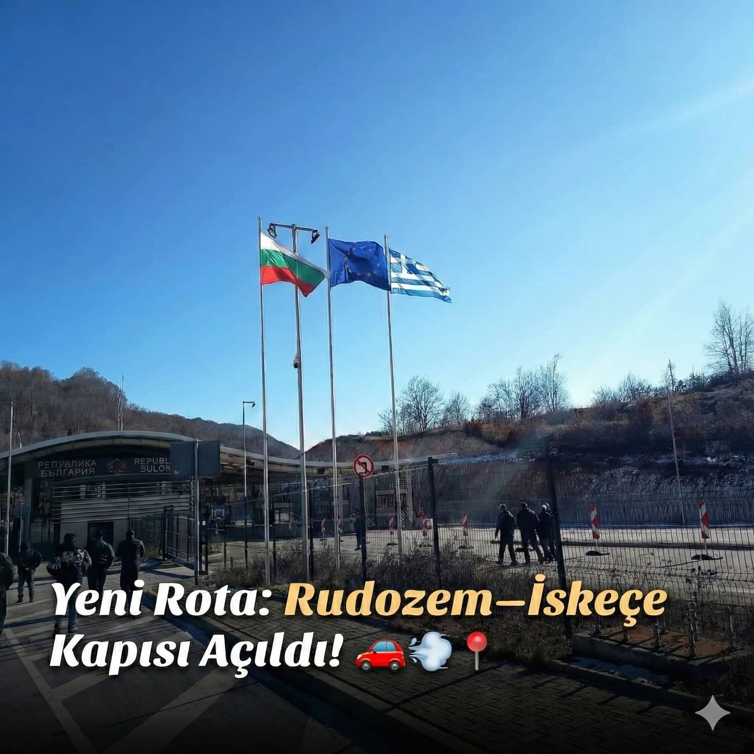 📣 DUYURU: Rudozem–İskeçe Kapısı Hizmete Girdi!