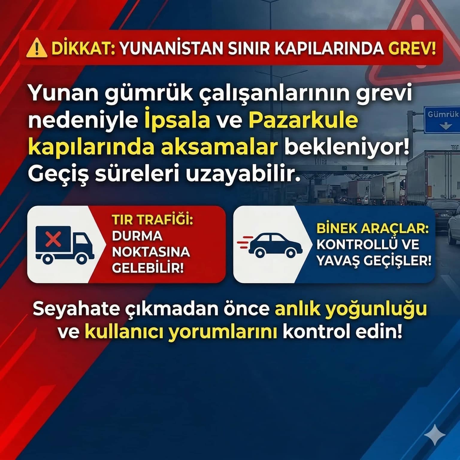 ⚠️ Yunanistan Sınır Kapılarında Geçiş Süreleri Uzayabilir!