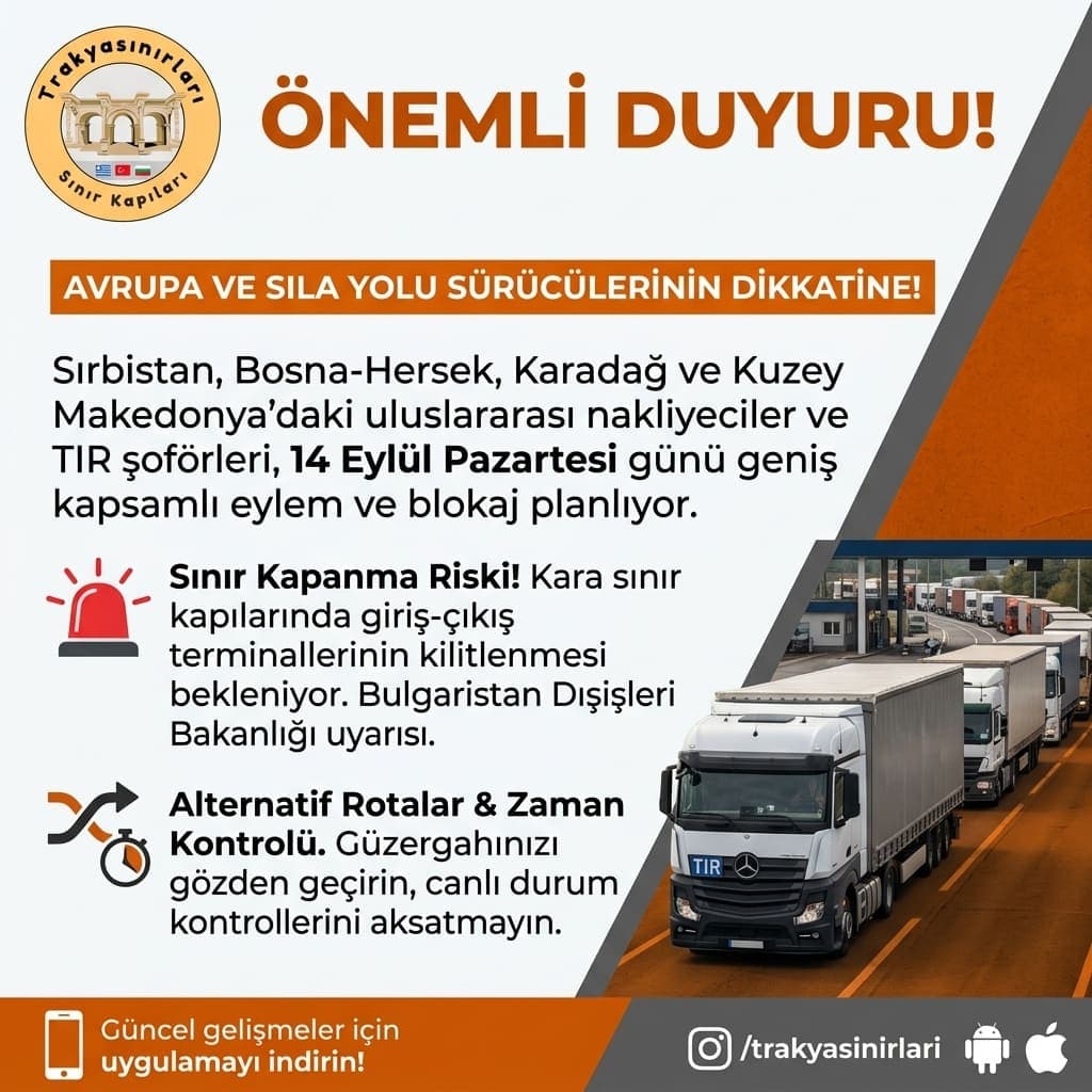 ⚠️ 14 Eylül’de Balkan Sınırlarında Blokaj Uyarısı! 🚛
