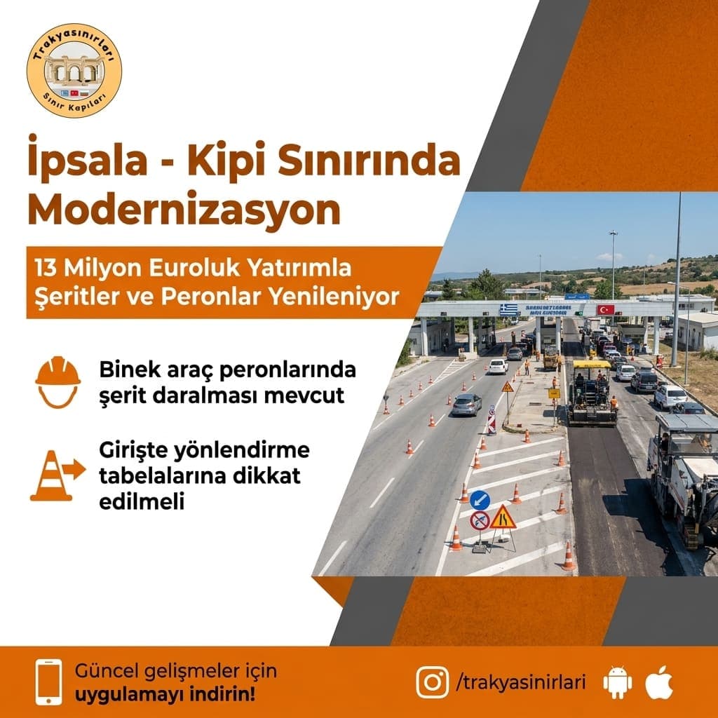 İpsala Kipi Sınır Kapısı Yol Durumu ve Geçiş Rehberi