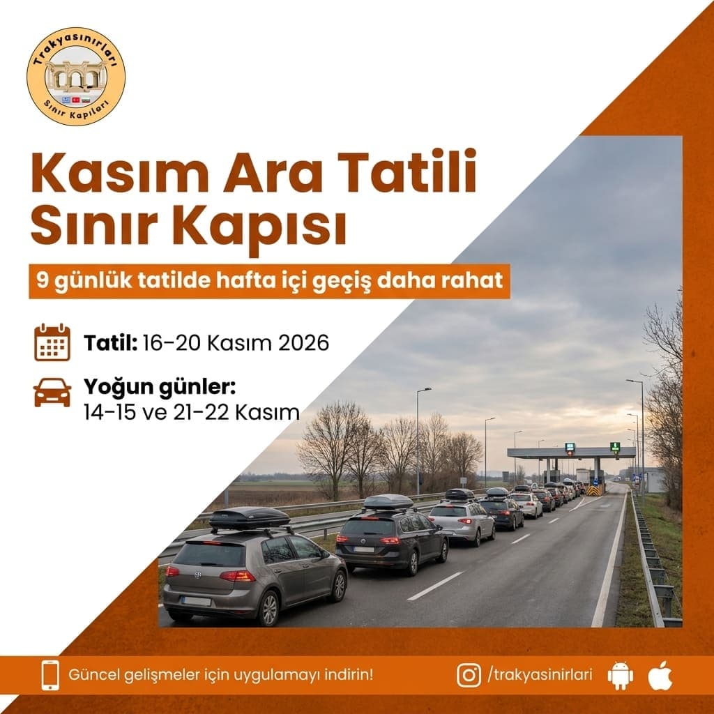 Kasım ara tatili sınır kapısı yoğunluğu: Hangi gün geçmeli?